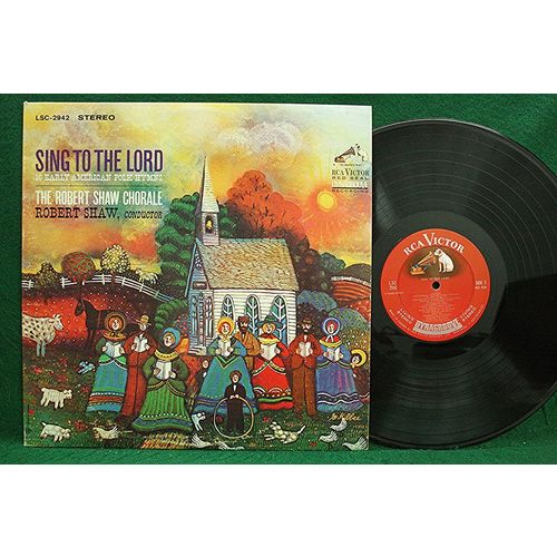 Robert Shaw Chorale - Sing To The Lord - LSC 2942 - EX