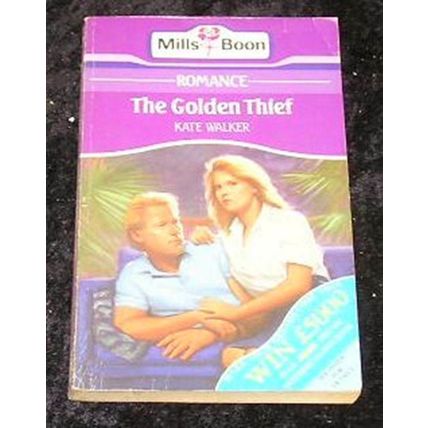 The Golden Thief by Kate Walker (Paperback, 1990)