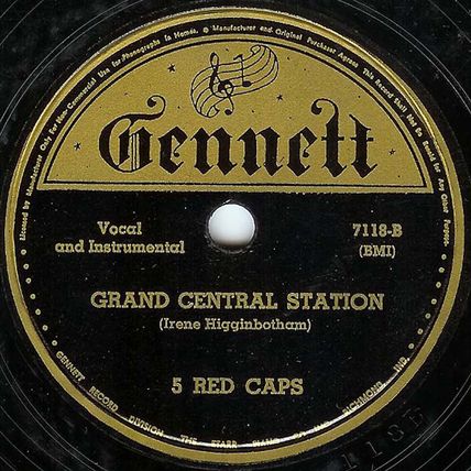 Gennett 78 #7118 - "No Fish Today" & "Grand Central Station" - The 5 Red Caps