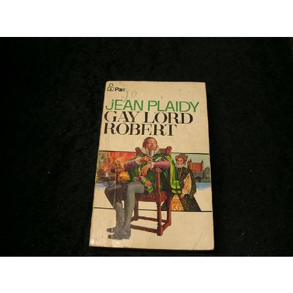 Gay Lord robert by Jean Plaidy