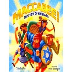 Maccabee! The Story Of Hanukkah