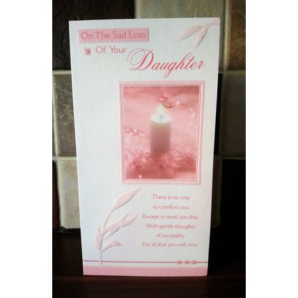 Sympathy Cards - On The Sad Loss Of Your Daughter - Glitter Card - 0010
