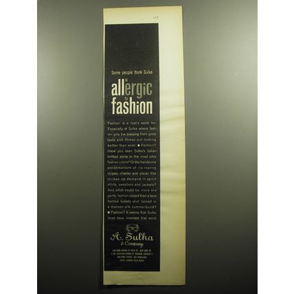 1958 A. Sulka Fashion Ad - Some people think Sulka is Allergic to Fashion