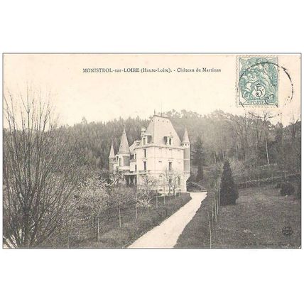 43 - Monistrol sur Loire - Le Château de Martinas