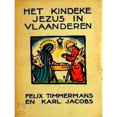 Het Kindeke Jezus in Vlaanderen - Voor het Tooneel Bewerkt Door Karl Jacobs by F