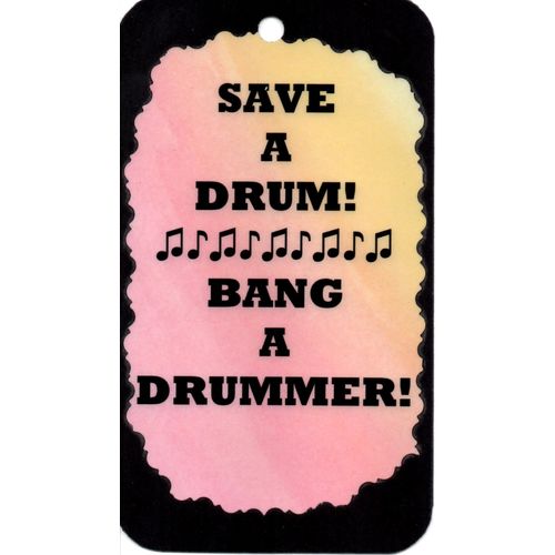 5076 Save A Drum Bang A Drummer Sign Magnet Music Band Choir Gift