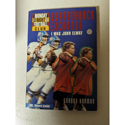 Quarterback Exchange I was John Elway