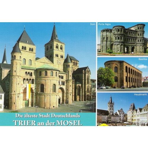 TR 5500-34: Trier: Cathedral, Porta Nigra, Basilica and Market Square.