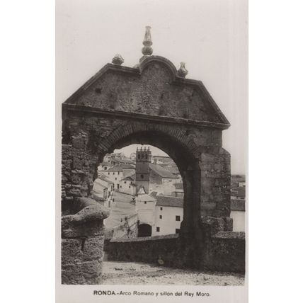 Ronda Arco Romano y Sillon Del Rey Moro RP Spain Postcard