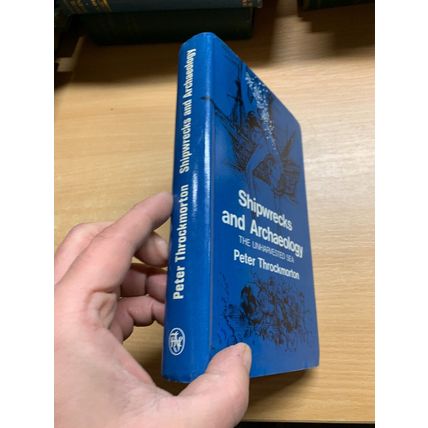 1971 "SHIPWRECKS AND ARCHAEOLOGY" P THROCKMORTON ILLUSTRATED HARDBACK BOOK (P3)