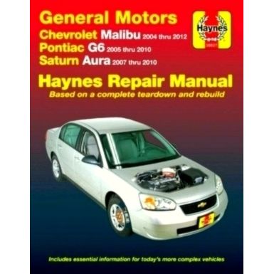 Chevrolet Malibu, Pontiac G6 And Saturn Aura 04-12 by Haynes Publishing