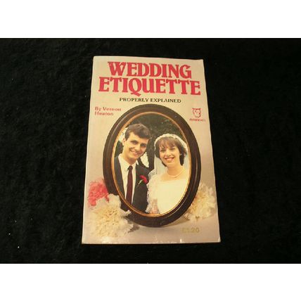 Wedding Etiquette Properly Explained by Vernon Heaton