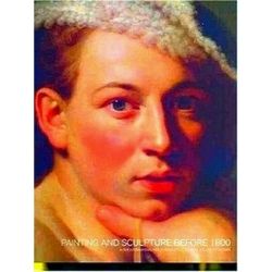 Painting & Sculpture Until 1800 in the International Collections of the National