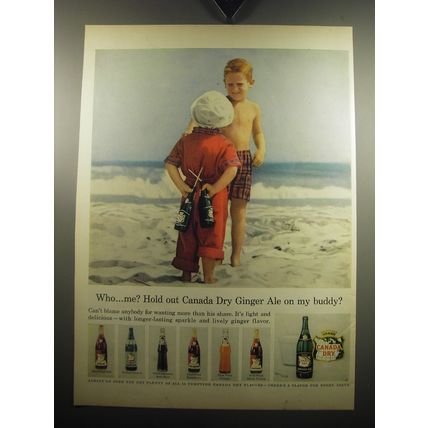 1957 Canada Dry Soda Ad - Who.. me? Hold out Canada Dry Ginger Ale on my buddy?