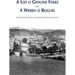 A Lot O Genuine Folk And A Wheen O Rogues