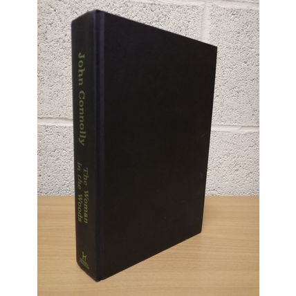 The Woman in the Woods - John Connolly - 1st U.K Edition - 1st Print - Hbk -2018