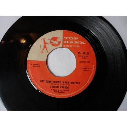 7" 1959.FREDDIE CANNON.WAY DOWN YONDER IN NEW ORLEANS.TOP RANK JAR 247.VERYGOOD+