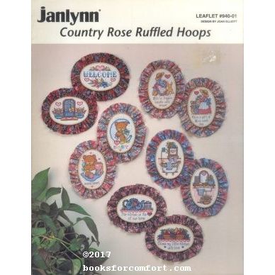 Janlynn Country Rose Ruffled Hoops Leaflet #940-01