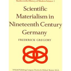 Studies in the History of Modern Science: Scientific Materialism in Nineteenth C