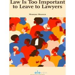 Law is Too Important to Leave to Lawyers
