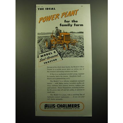 1949 Allis-Chalmers Model C Tractor Ad - The Ideal Power plant for the family