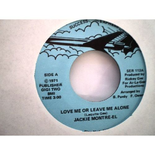 NORTHERN-JACKIE MONTRE-EL- LOVE ME OR LEAVE ME ALONE-1971 -FUNK/SOUL- 7” US-NM