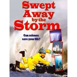 Swept Away By The Storm