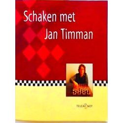 Schaken Met Jan Timman
