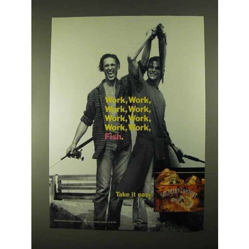 1994 Southern Comfort Ad - Work, Work, Work, Fish