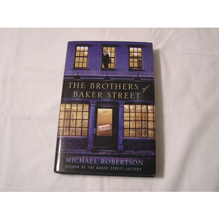 THE BROTHERS OF BAKER STREET Hardback w/Original Dust Jacket Michael Robertson