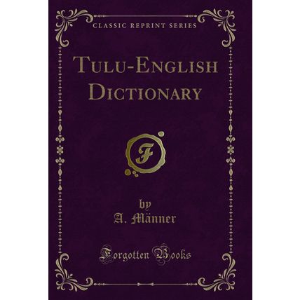 Tulu-English Dictionary (Classic Reprint)
