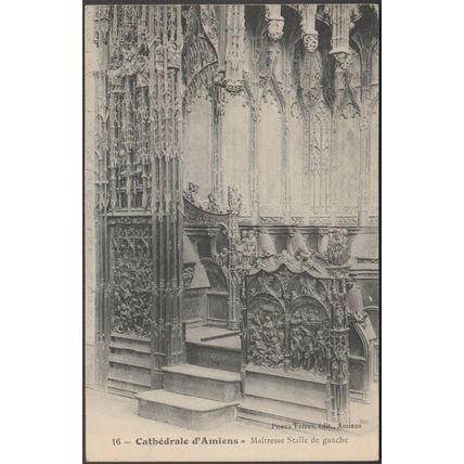 Maîtresse Stalle de Gauche, Cathédrale d'Amiens, c.1905-10 - Piteux Frères CPA