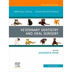 Veterinary Dentistry and Oral Surgery, An Issue of Veterinary Clinics of North A