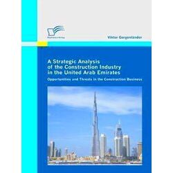A Strategic Analysis of the Construction Industry in the United Arab Emirates