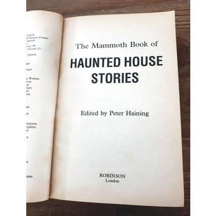 Haunted House Stories. Peter Haining. Robinson Publications. 2000 Paperback.
