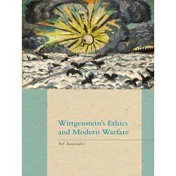 Wittgenstein's Ethics and Modern Warfare