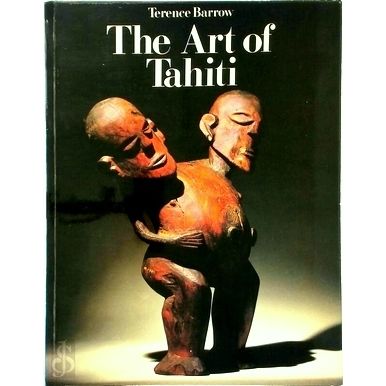 The Art of Tahiti and the Neighbouring Society, Austral and Cook Islands by Tere