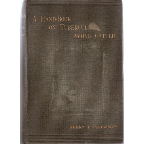 A Handbook of Tuberculosis Among Cattle 1895 1st edition