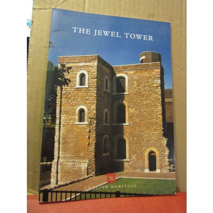 THE JEWEL TOWER, WESTMINSTER, LONDON 28 page guide 2009 English Heritage /