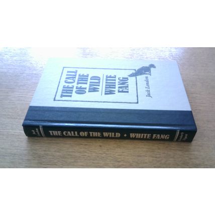 THE CALL OF THE WILD / WHITE FANG by Jack London (Reader's Digest Edition) 1991