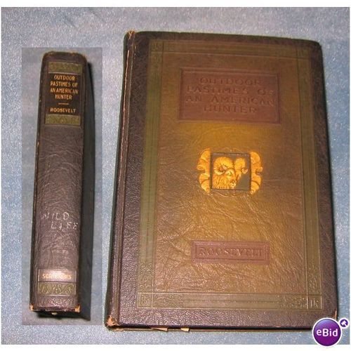 Outdoor Pastimes of an American Hunter Teddy Roosevelt HC 1924