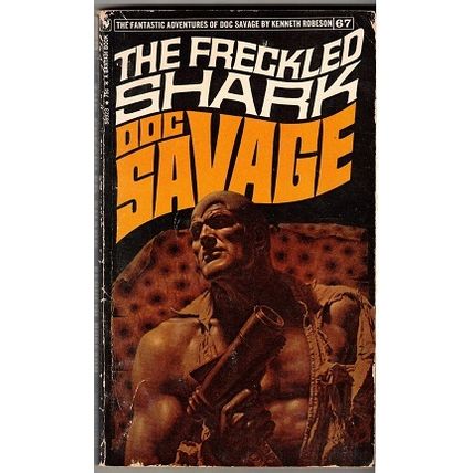 DOC SAVAGE ' THE FRECKLED SHARK ' soft bound book ( 1972 )