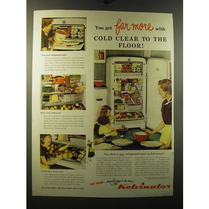 1949 Kelvinator Refrigerator Ad - You get far more with cold clear to the floor!