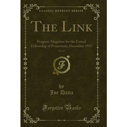 The Link, Vol. 13: Program Magazine for the United Fellowship of Protestants