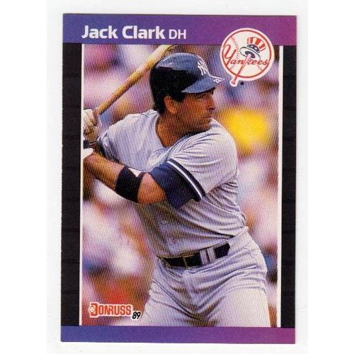 1989 Donruss Jack Clark baseball card #311 – Yankees