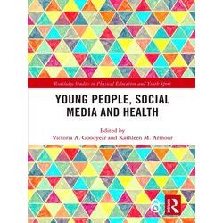 Routledge Studies in Physical Education and Youth Sport: Young People, Social Me