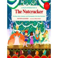 A Child's Introduction To The Nutcracker