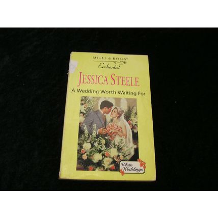 A Wedding Worth Waiting For by Jessica Steele