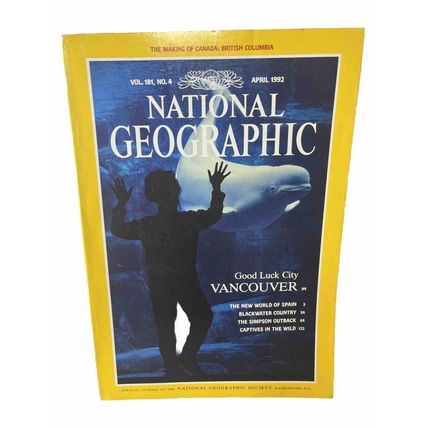 National Geographic Magazine April 1992 Vancouver - Vintage Collectable y