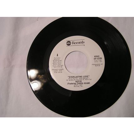 Rufus Featuring Chaka Khan Promo 45-EVERYLASTING LOVE STEREO/MONO